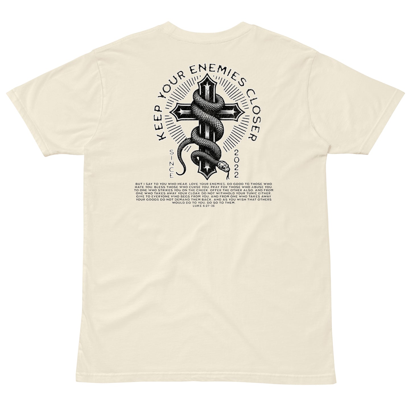 Keep Your Enemies Closer Luke 6:27-36 Premium Men's T-Shirt