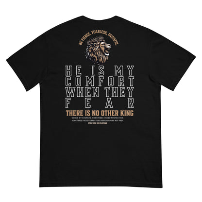 Unisex He Is My Comfort, My King Garment-Dyed Heavyweight T-Shirt