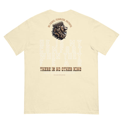 Unisex He Is My Comfort, My King Garment-Dyed Heavyweight T-Shirt