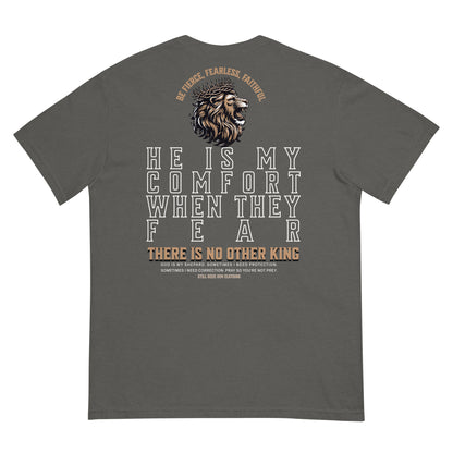 Unisex He Is My Comfort, My King Garment-Dyed Heavyweight T-Shirt