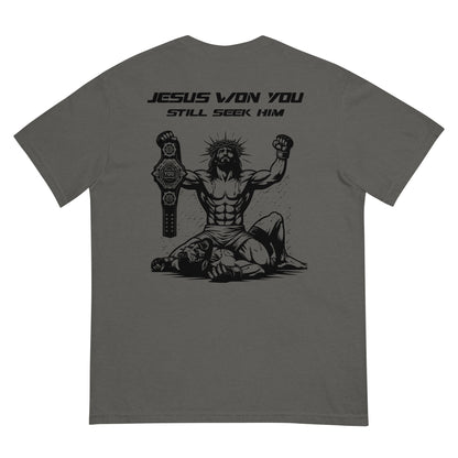 Jesus Fought & Jesus Won You Garment-Dyed Heavyweight Men's T-Shirt