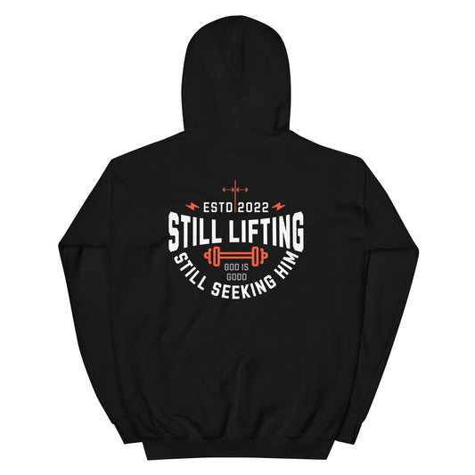 Embroidered Front Design Unisex Still Lifting, Still Seek Him Hoodie